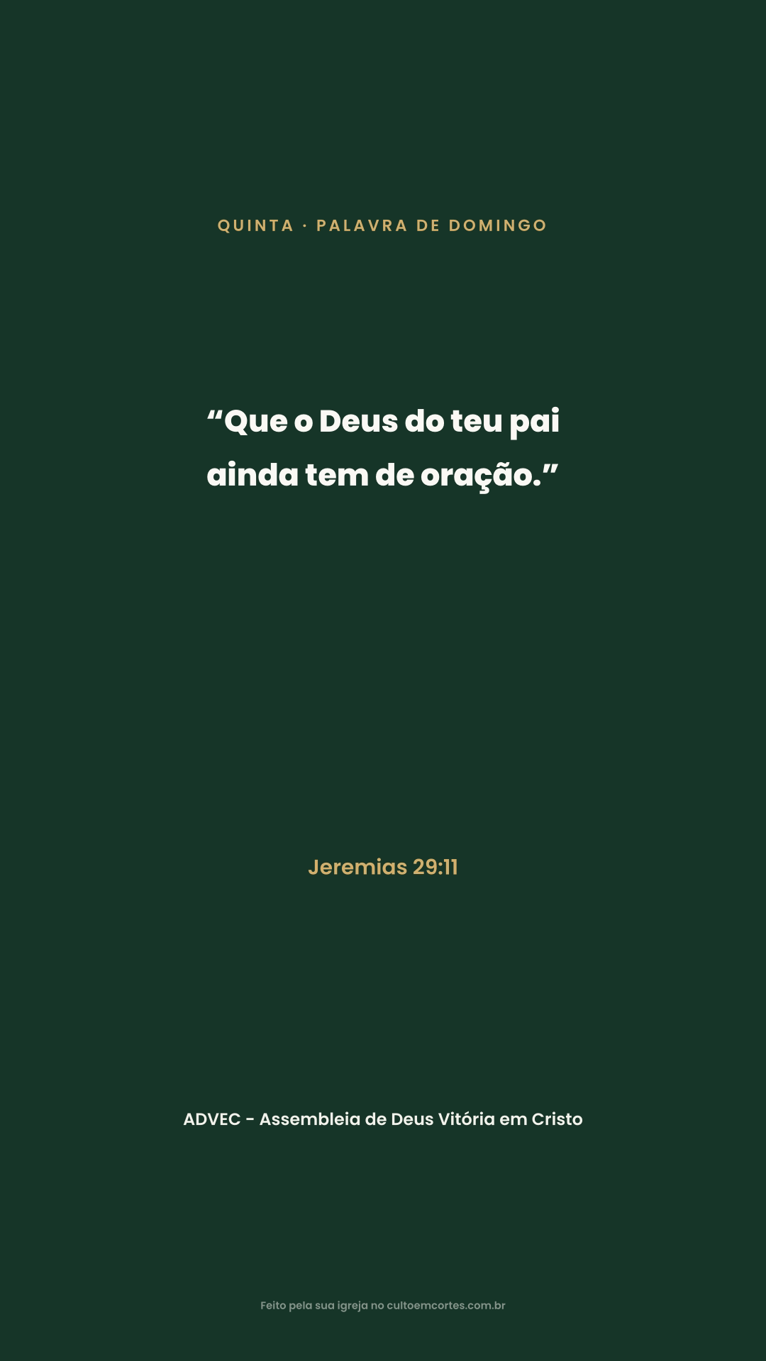 Thursday card: “Que o Deus do teu pai ainda tem de oração.” Jeremias 29:11